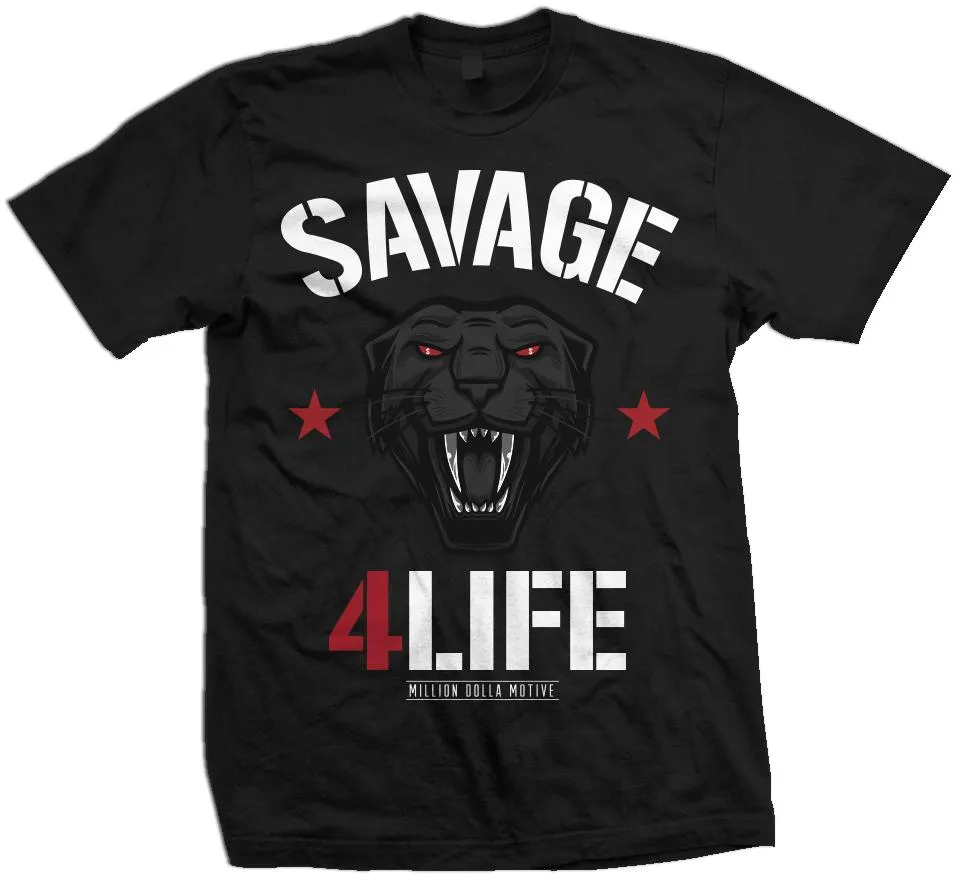 Savage 4 Life - Black T-Shirt